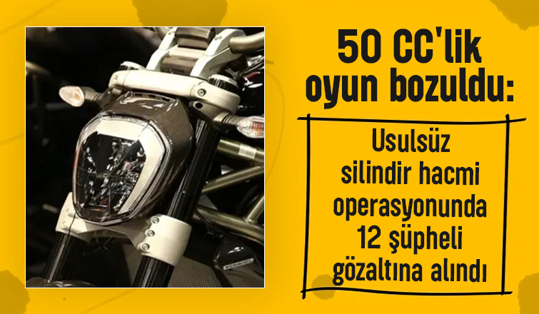 Motosikletlerde usulsüz silindir hacmi operasyonu
