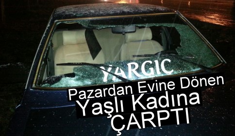 Yaşlı kadına araba çarptı