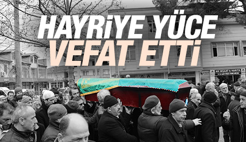 Vefat Hayriye Yüce