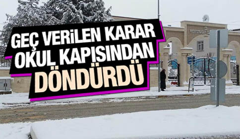 Geç Verilen Karar Okul Kapısından Döndürdü
