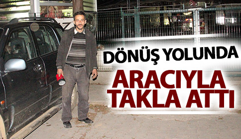 Dönüş Yolunda Aracıyla Takla Attı