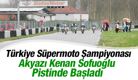 Türkiye Süpermoto Şampiyonası Akyazı Kenan Sofuoğlu Pistinde başladı