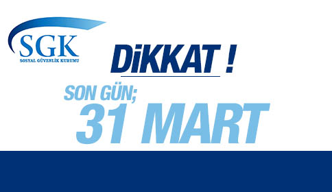 31 Mart son gün…