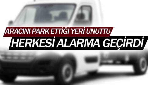 Aracı Park Ettiği Yeri Unuttu
