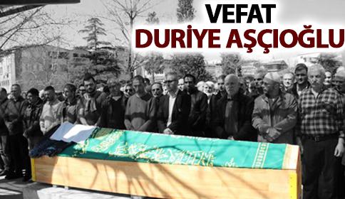 Vefat Duriye Aşçıoğlu