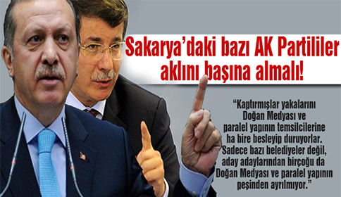 Sakarya’daki bazı AK Partililer, aklını başına almalı!…