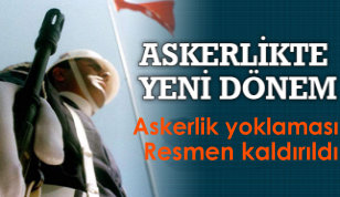 Askerlik yoklaması resmen kaldırıldı