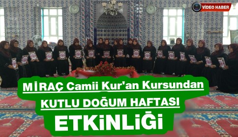 Miraç Camii Kuran Kursundan Kutlu Doğum Haftası Etkinliği
