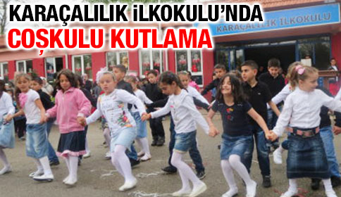 Karaçalılık İlkokulu’nda Çoşkulu Kutlama
