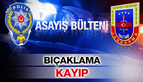 Akyazı Emniyet Asayiş Bülteni