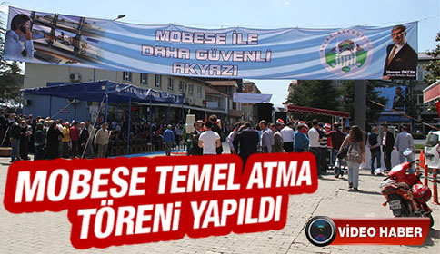 Akyazı’da Mobese Temel Atma Töreni Yapıldı