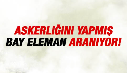 Evli Erkek Personel Alınacak