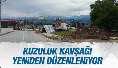 Kuzuluk Kavşağına Düzenleme