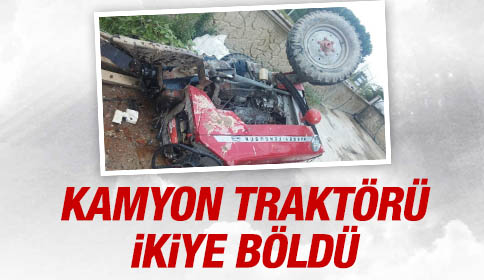 Kamyon Traktörü İkiye Böldü