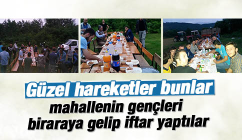 Gençler Biraraya Gelip İftar Yaptı