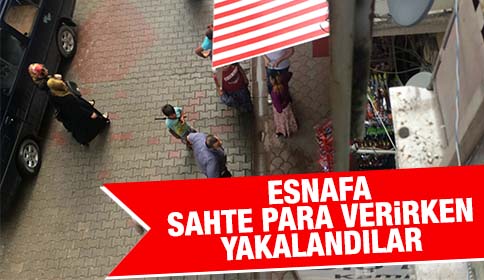 Esnafa Sahte Para Verirken Yakalandılar