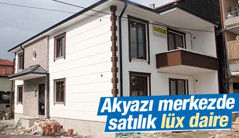 akyazi merkezde sifir satilik lux daire akyazi haber akyazi nin bir numarali haber sitesi