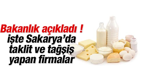 Bakanlık taklit ve tağşiş yapan firmaları açıkladı