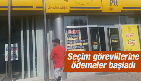 Seçim Görevlilerine Ödemeler Başladı.
