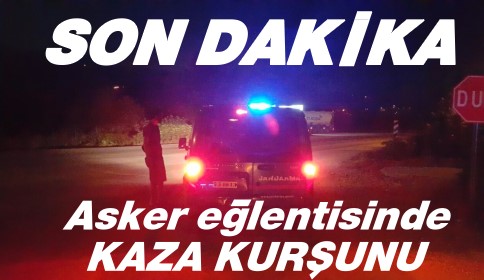 Asker Eğlentisinde Silahlı Yaralama