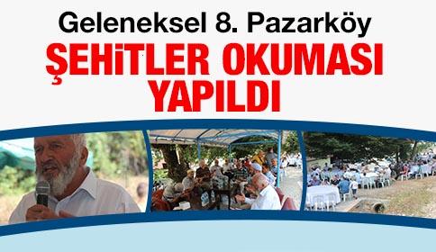Geleneksel 8. Pazarköy Şehitler Okuması