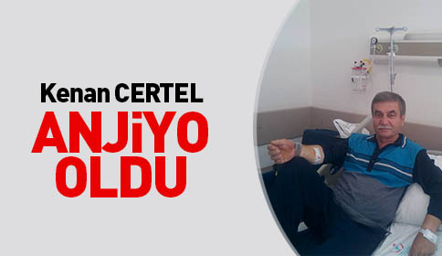 Kenan Certel Anjiyo Oldu