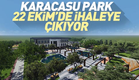 Karacasu Park 22 Ekim’de İhaleye Çıkıyor