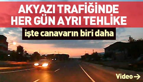 Akyazı Trafiğinde Her Gün Ayrı Tehlike