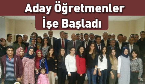 Aday Öğretmenler Görevlerine Başladı