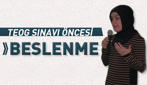 TEOG Sınavı Öncesi Beslenme