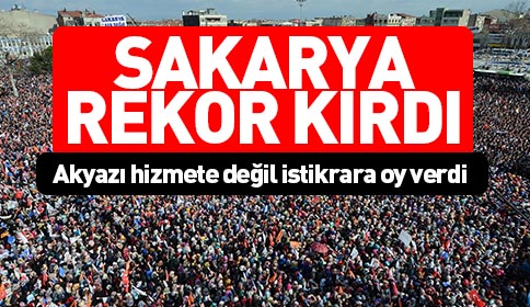 Sakarya Rekor Kırdı