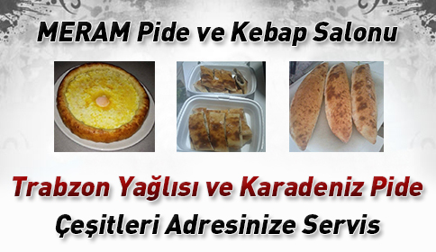 Trabzon Yağlısı ve Karadeniz Pide Çeşitleri Adresinize Servis