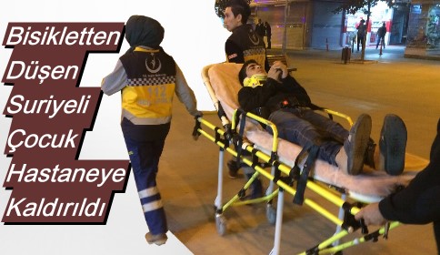 Bisikletten Düşen Çocuk Hastaneye Kaldırıldı