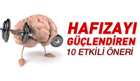Hafızayı Güçlendiren 10 Etkili Öneri
