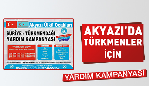 Akyazı’da Türkmenler İçin Yardım Kampanyası