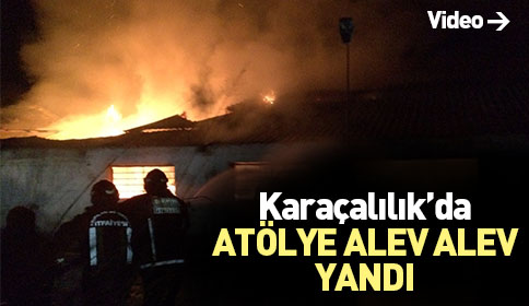 Atölyede Yangın Çıktı
