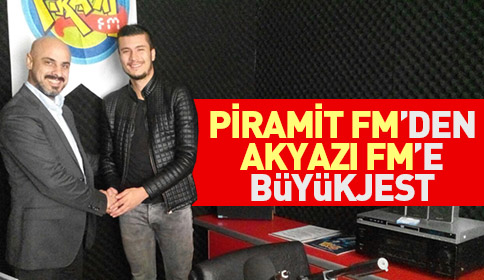 PİRAMİT FM’den Akyazı FM’e jest