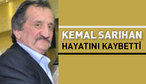Kemal Sarıhan Hayatını Kaybetti