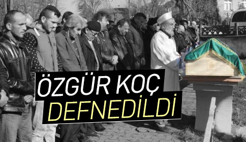 Özgür Koç Defnedildi