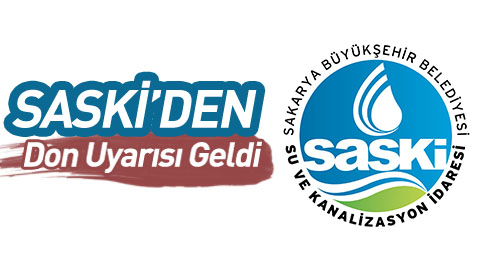 SASKİ’den Don Uyarısı