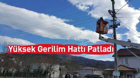 Yüksek Gerilim Hattı Patladı