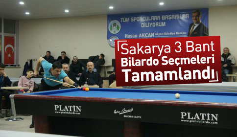 Sakarya 3 Bant Bilardo İl Seçmeleri Tamamlandı