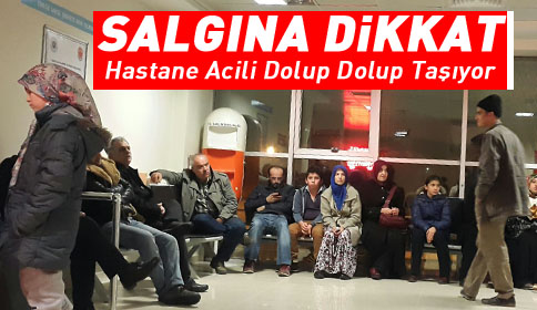 Hastane Acili Dolup Dolup Taşıyor Salgına Dikkat