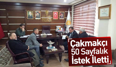 Çakmakçı Uncuoğlu’na 50 Sayfalık İstek İletti.