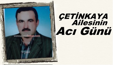 Vefat Fettah Zihni Çetinkaya