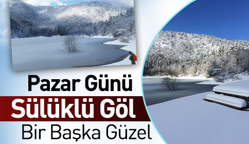 Pazar Günü Sülüklü Göl Bir Başka Güzel