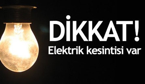 Dikkat Elektrik Kesintisi Var