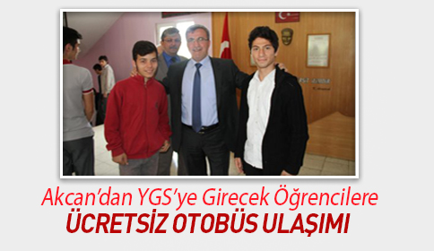 Başkan Akcan’dan Ygs’ye Girecek Öğrencilere Ücretsiz Otobüs Ulaşımı