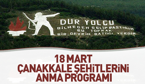 18 Mart Çanakkale Şehitlerini Anma Programı
