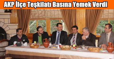 AKP İlçe Teşkilatı Basınla Birarada